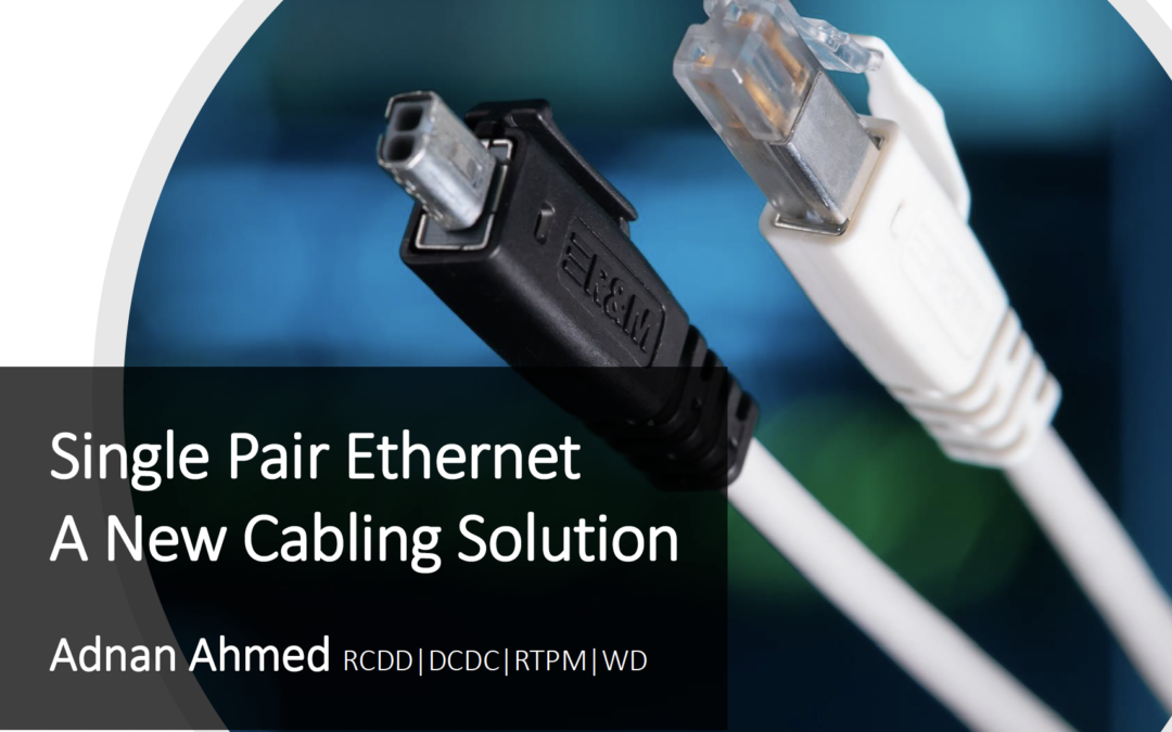 Single Pair Ethernet: A new CAbling Solution
